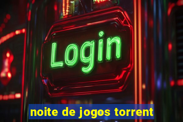 noite de jogos torrent